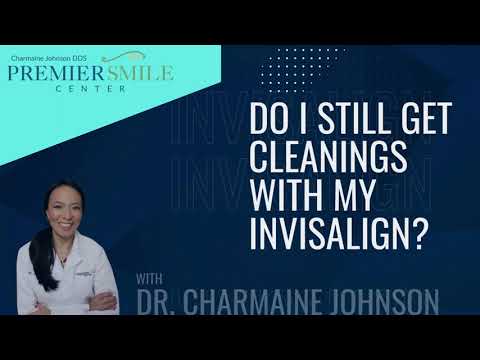 Ask the Expert: Do I Still Get Cleanings with My Invisalign? | DrJohnsonDDS.com
